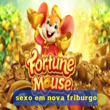 sexo em nova friburgo